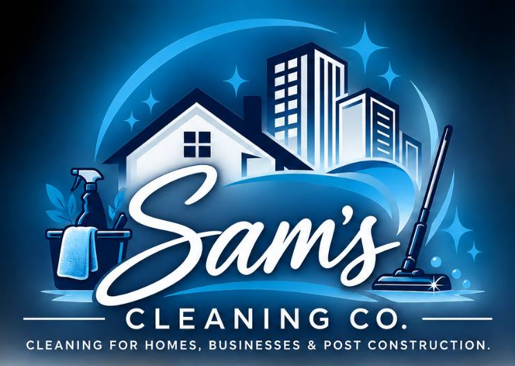 Sam's Cleaning Company, cleaning for homes, businesses, and post construction
